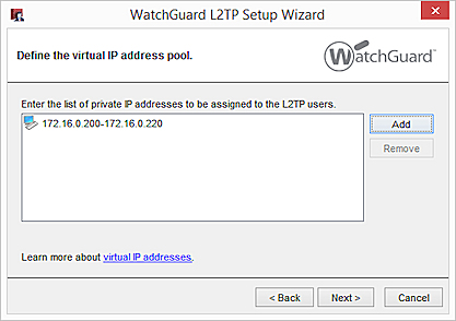 Screen shot of the WatchGuard L2TP Setup Wizard - Define the virtual IP address pool page