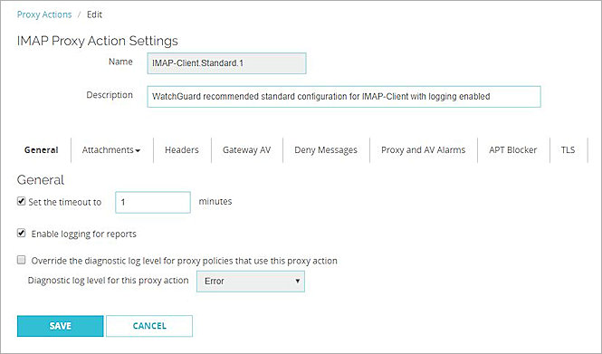 Screen shot of the General Settings for an IMAP proxy action in Fireware Web UI