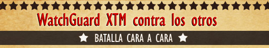 WatchGuard&reg; XTM contra los otros