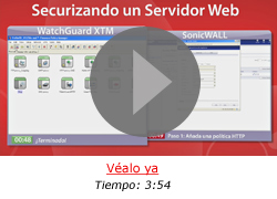 WatchGuard XTM contra SonicWall: Securizando un servidor web