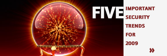 Five Important Security Trends for 2009