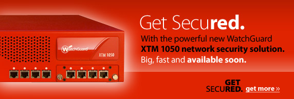 Get Secured with the powerful new WatchGuard XTM 1050 network security system.
