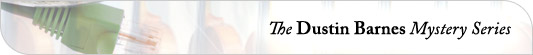 The Dustin Barnes Mystery Series