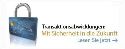 Transaktionsabwicklungen: Mit Sicherheit in die Zukunft
