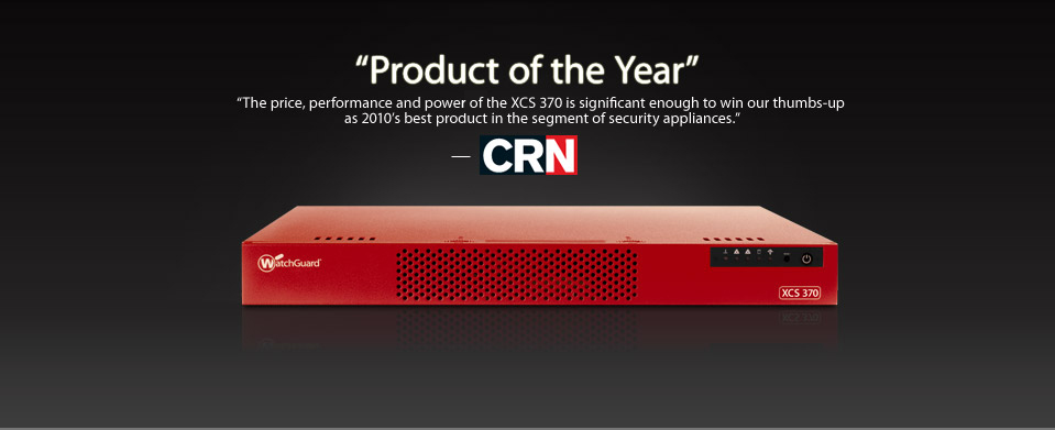 WatchGuard wins CRN Product of the Year: Security Appliance for the XCS 370