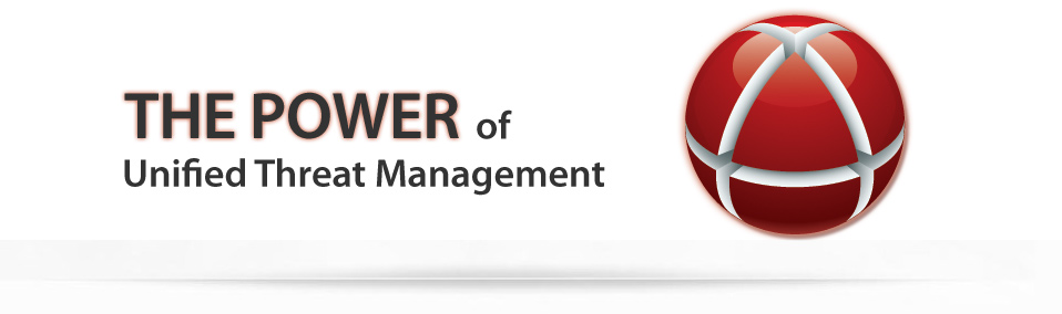 The Power of Unified Threat Management