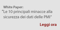 White Paper: Le 10 principali minacce alla sicurezza dei dati delle PMI
