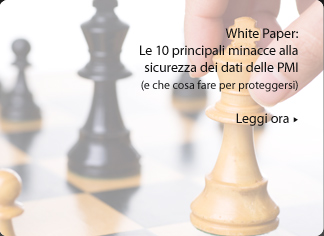White Paper: Le 10 principali minacce alla sicurezza dei dati delle PMI (e che cosa fare per proteggersi)