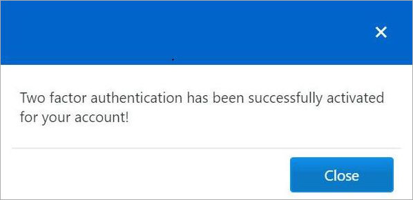 Success dialog box for the activation of two factor authentication.