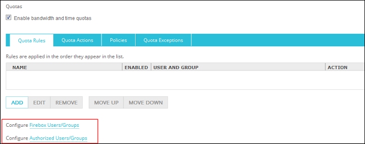 Screenshot of the Quota Rules tab with Configure Firebox Users/Groups and Configure Authorized Users/Groups highlighted