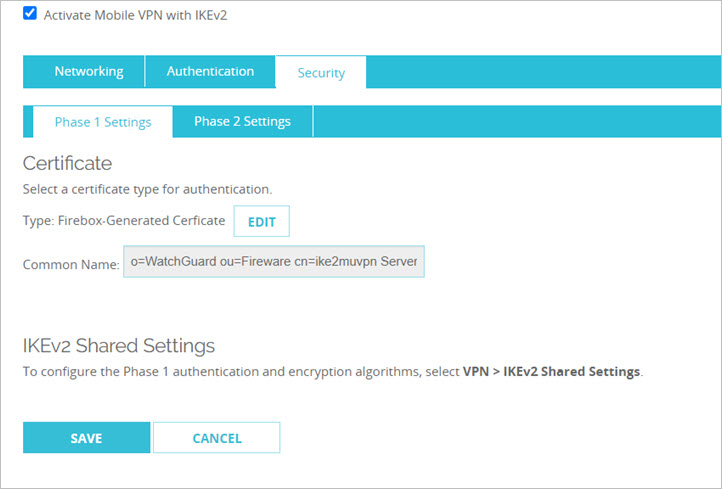Screen shot of the Mobile VPN with IKEv2 Phase 1 configuration on a Firebox