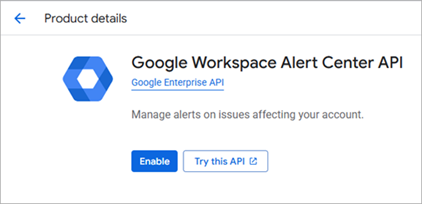 Screen shot of Google Workspace Alert Center API dialog box