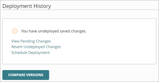 Screen shot of the Deployment History when you have undeployed saved changes and a deployment is not scheduled