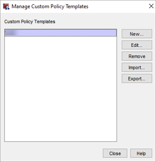 Screenshot of Manage Custom Policy Templates dialog box