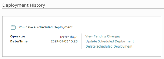 Screen shot of the Pending Changes section when a deployment is scheduled