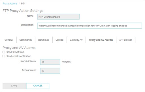 Screen shot of the Edit FTP-Proxy Action, Proxy and AV Alarms tab in Fireware Web UI