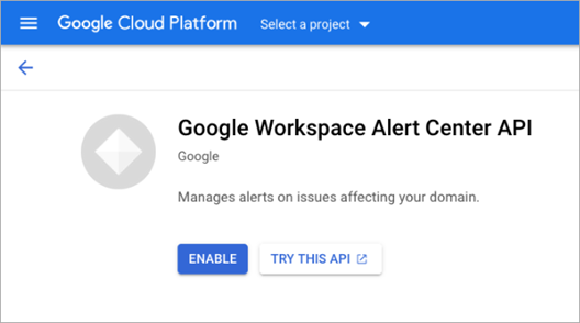 Screen shot of Google Workspace Alert Center API dialog box