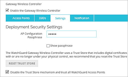 Captura de pantalla de la configuración del Controlador Inalámbrico de Puerta de Enlace - Deshabilitar la Trust Store