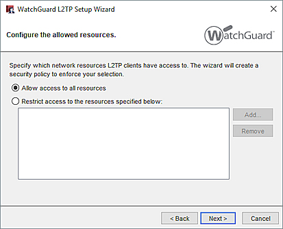 WatchGuard L2TP Setup Wizard の許可されたリソースを構成する ページのスクリーンショット