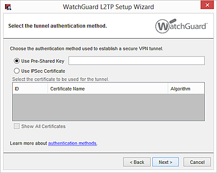 WatchGuard L2TP Setup Wizard のトンネル認証方法を選択する ページのスクリーンショット