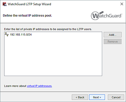 WatchGuard L2TP Setup Wizard の仮想 IP アドレス プールを定義する ページのスクリーンショット