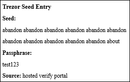 Attacker view of stolen Trezor wallet seed phrase and passphrase captured through a phishing page and sent to a hosted verification portal.
