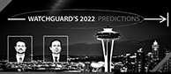 2022 Cybersecurity Predictions