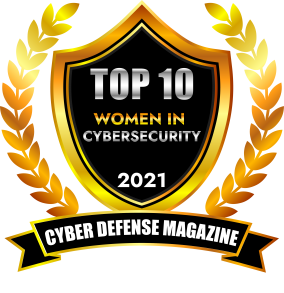 Cyber Defense Magazine Top 10 Women in Cybersecurity 2021