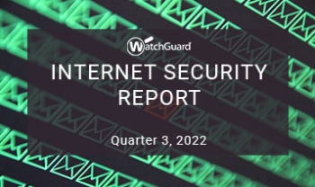 WatchGuard Internet Security Report Q3, 2022