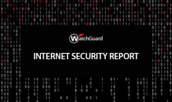 WatchGuard Biannual Internet Security Report