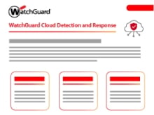 Datasheet: WatchGuard Cloud Detection and Response