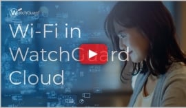 Get Started in Wi-Fi in WatchGuard Cloud