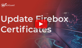 Update Firebox Certificates