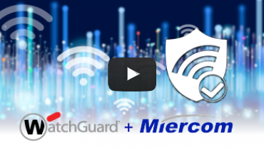 Webinar WatchGuard + Miercom